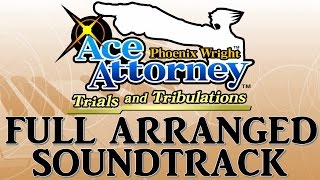 Ace Attorney Trials and Tribulations  Full soundtrack ost RemakeArranged Nintendo DS [upl. by Corrine]