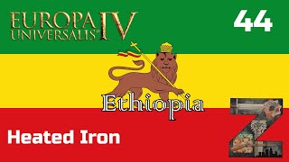 EU4  Ethiopia  Ep44 Heated Iron [upl. by Euqnom]