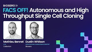 FACS OFF Autonomous amp High Throughput Single Cell Cloning [upl. by Esimorp152]