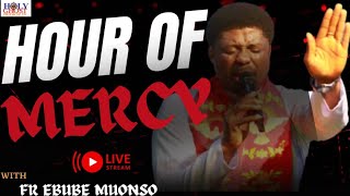 HOUR OF MERCY WITH FADA EBUBE MUONSO  11TH MARCH 2024 [upl. by Mastat]