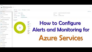 Configuring Alert and Monitoring for Azure Services [upl. by Tigirb]