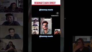 Tanmay Reaction On MUNAWAr FARUQUI Dark Joke😂 [upl. by Yziar289]