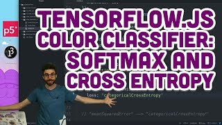 79 TensorFlowjs Color Classifier Softmax and Cross Entropy [upl. by Wendall]