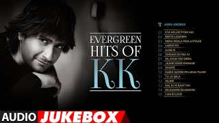 Evergreen Hits of KK Audio Jukebox  Remembering the Golden Voice  T Series  Bhushan Kumar [upl. by Yellac]