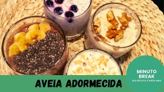 AVEIA ADORMECIDA  OVERNIGHT OATS  4 RECEITAS FÁCEIS E SAUDÁVEIS [upl. by Nial]