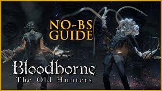 Bloodborne The Old Hunters All Weapons Items and Runes NoBS Guide [upl. by Fionnula]