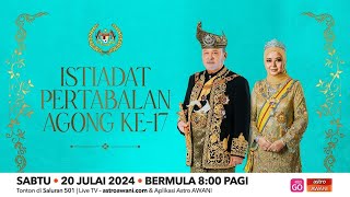 LANGSUNG Istiadat Pertabalan YDP Agong ke17  20 Julai 2024 [upl. by Cassie567]