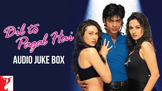 Dil To Pagal Hai  Audio Jukebox  Shah Rukh Khan Madhuri Dixit Karisma Uttam Singh Anand Bakshi [upl. by Atikir952]