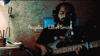 Angeles  Elliot Smith Cover [upl. by Aisatsan4]