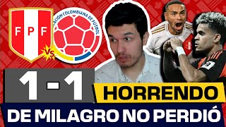 PERÚ 1 COLOMBIA 1⚡ELIMINATORIAS MUNDIAL 2026🔥NOS SALVAMOS DE PERDER ANTE LA ÚLTIMA [upl. by Nyrrek717]