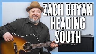 Zach Bryan Heading South Guitar Lesson  Tutorial [upl. by Elagiba]