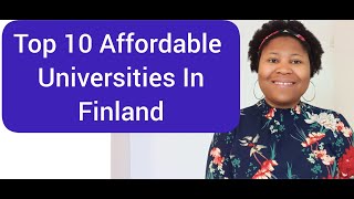 STUDY IN FINLAND 2024 TOP 10 AFFORDABLE UNIVERSITIES LOW TUITION FEE studyinfinland studyabroad [upl. by Nihahs]