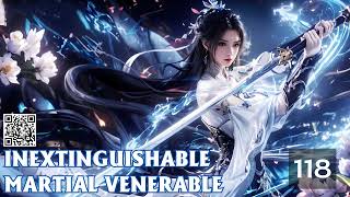 Inextinguishable Martial Venerable Episode 118 Audio Mythic Realms [upl. by Elodea]