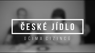 ČESKÉ JÍDLO Očima cizinců globalworkplacespecial [upl. by Eidnalem]