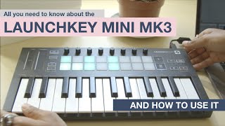 MPW  A Complete Guide on how to use the Launchkey Mini MK3 \\ Xylo Aria [upl. by Isus]