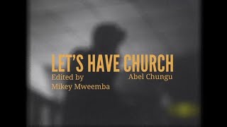 Abel ChunguLets Have church Concept visual [upl. by Ahsinwad]