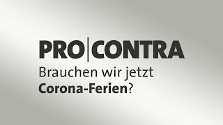 Pro und Contra Brauchen wir CoronaFerien [upl. by Abert]