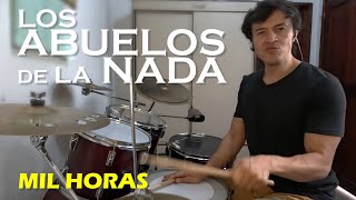 Mil Horas  Los Abuelos de la Nada  Drum Cover by Sergio Z [upl. by Ycniuq]