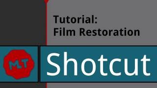 Shotcut Tutorial Film Restoration [upl. by Arymahs709]