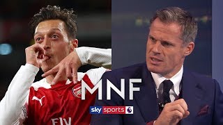 Jamie Carragher pleased to see Mesut Ozil living up to worldclass ability  MNF [upl. by Elhsa138]