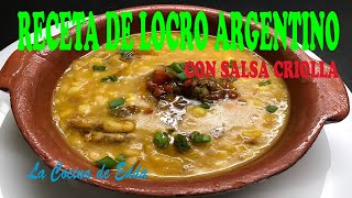 RECETA DE LOCRO ARGENTINO Y SALSA CRIOLLA [upl. by Sverre]