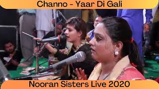 Nooran Sisters  Channo  Yaar Di Gali  Punjabi Live Show 2020  Live Performance 2020  Sufi Music [upl. by Salb116]