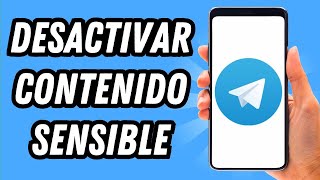 Como desactivar contenido sensible en Telegram GUÍA COMPLETA [upl. by Cornell]