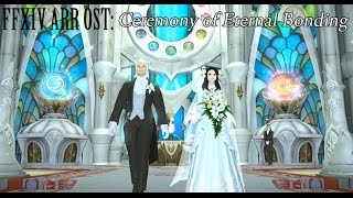 FFXIV OST Ceremony of Eternal Bonding Theme  Everbinding Oath [upl. by Lavro249]