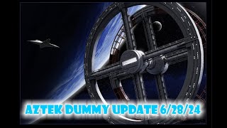 Aztek Dummy Update 62824  Space Station V  Part 2 [upl. by Carole]