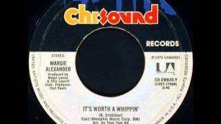 Margie Alexander  Its Worth A Whippin [upl. by Narret]