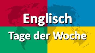 Englisch lernen Teil 1  Tage der Woche [upl. by Caesar]