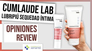 Lubripiu CUMLAUDE Opiniones ⭐Cumlaude Lab Lubripiú Sequedad íntima 🌺 FARMACIA SENANTE [upl. by Knut514]