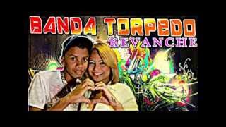 banda torpedo revanche [upl. by Alliscirp985]