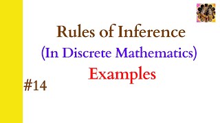 14 Rules of Inference Modus Ponens Modus Tollens Hypothetical Syllogism Disjunctive Syllogism [upl. by Wilkinson387]