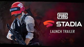 PUBG X STADIA – Official Launch Trailer  PUBG [upl. by Rma]