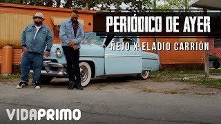 Ñejo X Eladio Carrión  Periódico de ayer Official Video [upl. by Stahl]