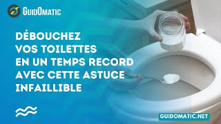 👉 Débouchez vos toilettes en un temps record avec cette astuce infaillible [upl. by Atteynek]