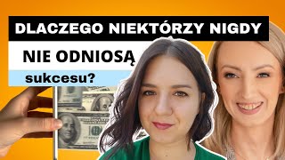 Dlaczego niektórzy nigdy nie odniosą sukcesu  Paulina Dębska Maj 13 podcast [upl. by Ikilisav906]