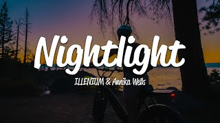 ILLENIUM  Nightlight Lyrics ft Annika Wells [upl. by Sirrep]