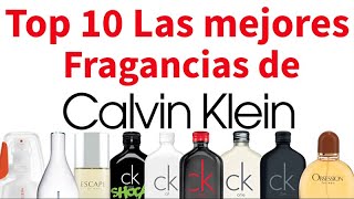 Top 10 las mejores fragancias de Calvin Klein [upl. by Yedrahs]