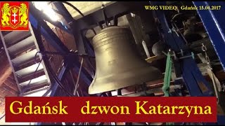 Dzwon Katarzyna Carillon w kościele św Katarzyny w Gdańsku 20170415 [upl. by Ettennan250]