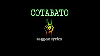 cotabato reggae lyrics song [upl. by Viehmann947]