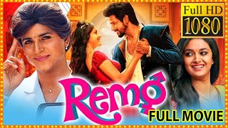 Remo Telugu Full Length HD Movie  Sivakarthikeyan And Keerthy Suresh Romantic Comedy Movie  KC [upl. by Pevzner453]