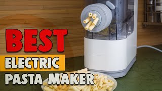 Best Electric Pasta Maker in 2021 – The Top 7 Hottest List [upl. by Cesaro]