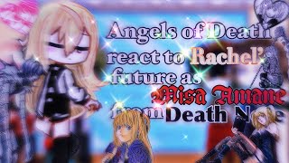 Angels of Death react to Rachel’s future as Misa Amane from Death Note  11  original  amane ♡︎ [upl. by Atikir]