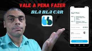 Vale a pena fazer Bla Bla Car como renda extra [upl. by Htrap]