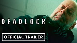 Deadlock  Exclusive Official Trailer 2021 Bruce Willis Patrick Muldoon [upl. by Swee380]