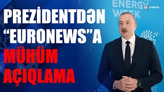 “Euronews” televiziyasında Prezident İlham Əliyevin müsahibəsi yayımlanıb [upl. by Cilka]