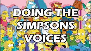 Doing THE SIMPSONS Voices [upl. by Anibla]