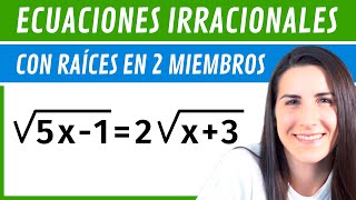 Ecuaciones IRRACIONALES ✅ Con Radicales en AMBOS Miembros [upl. by Florenza]